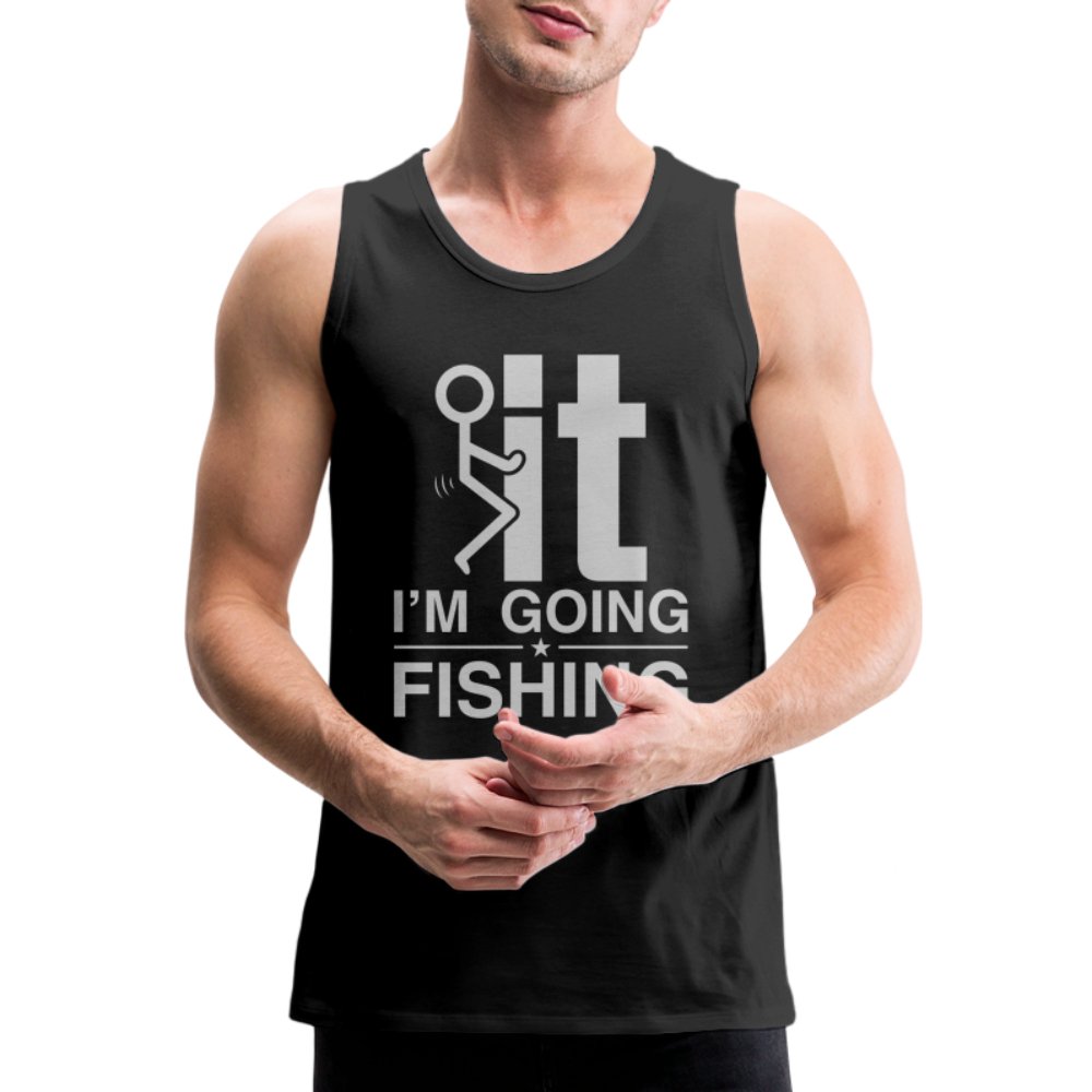 F It I'm Going Fishing Men’s Premium Tank Top - royal blue