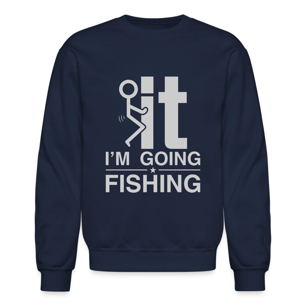 F It I'm Going Fishing Sweatshirt - navy