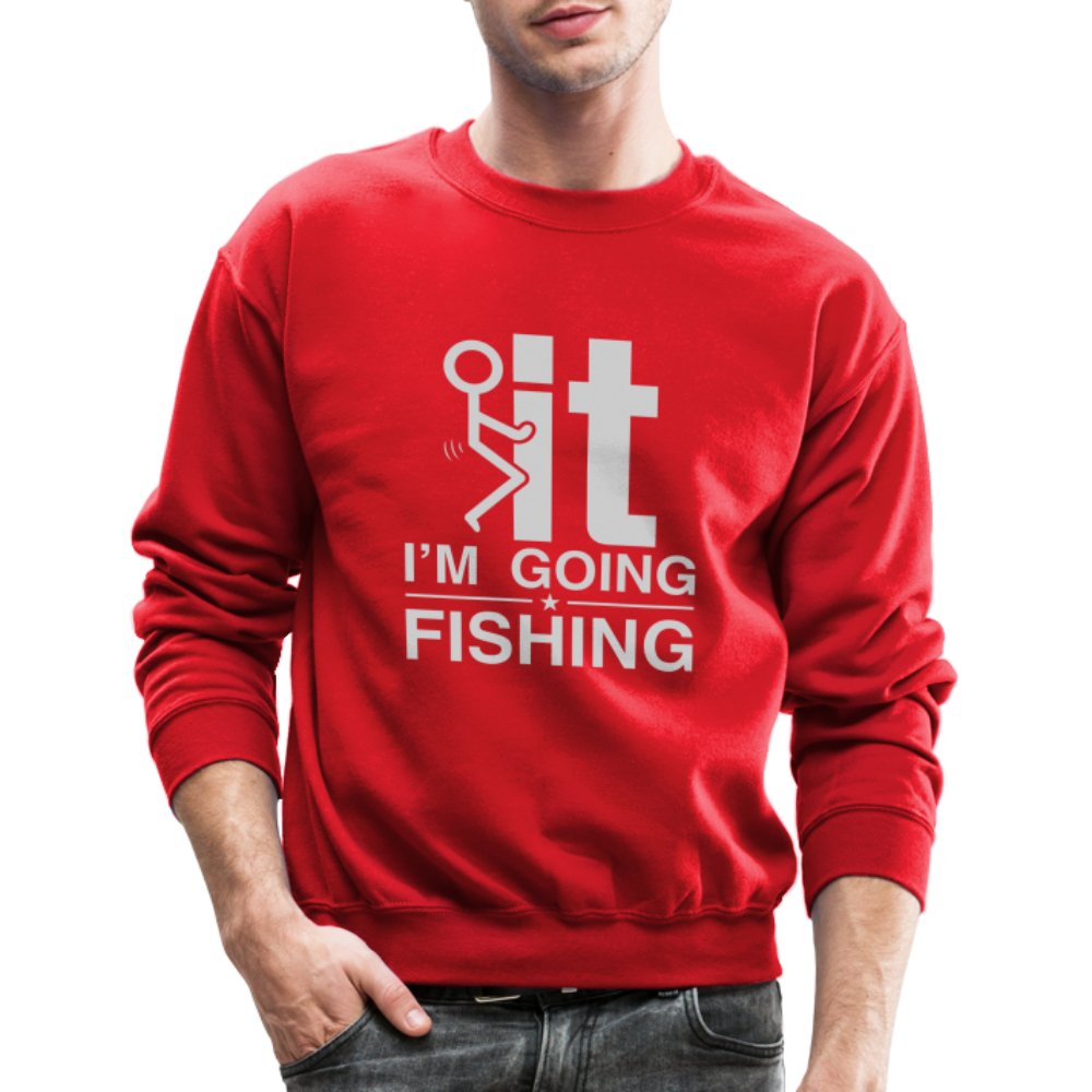 F It I'm Going Fishing Sweatshirt - red