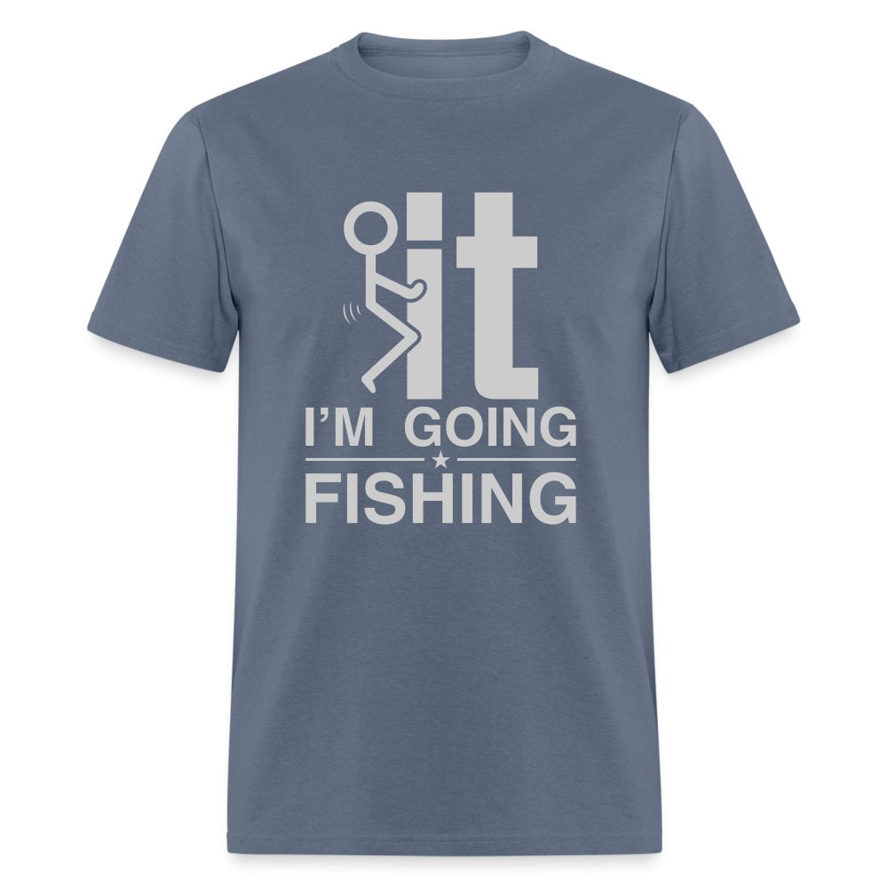 F It I'm Going Fishing T-Shirt - denim