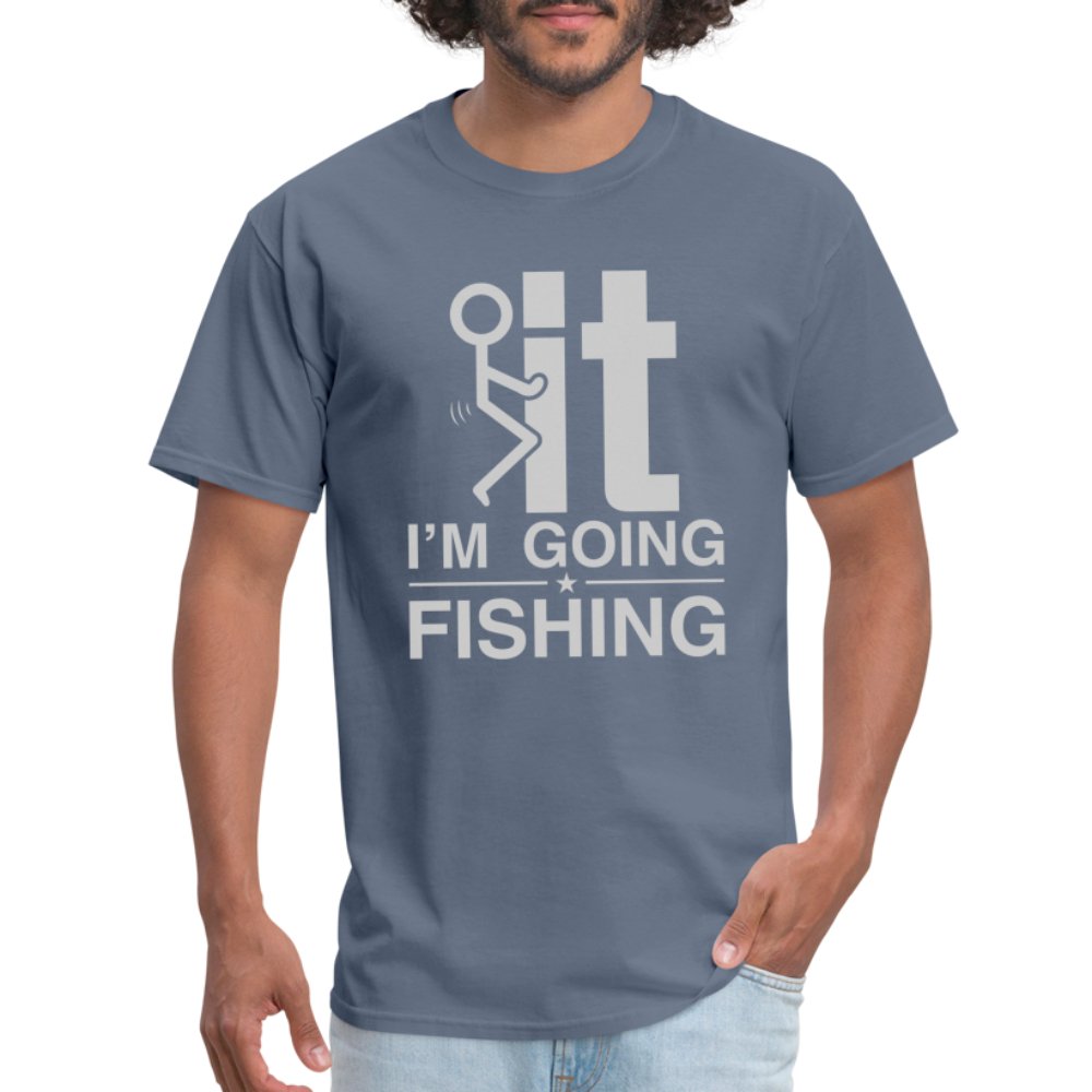 F It I'm Going Fishing T-Shirt - khaki