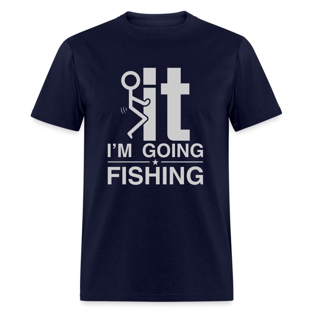 F It I'm Going Fishing T-Shirt - navy