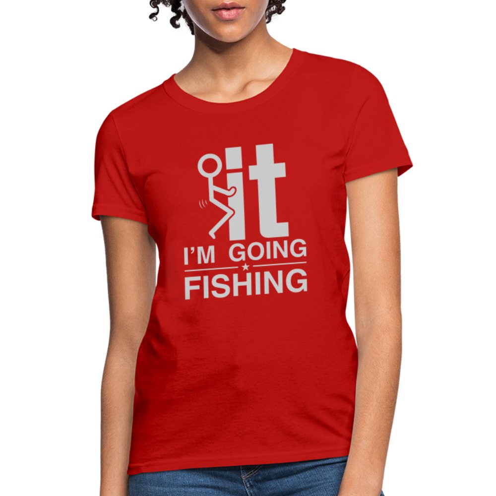 F It I'm Going Fishing Women's Contoured T-Shirt - purple