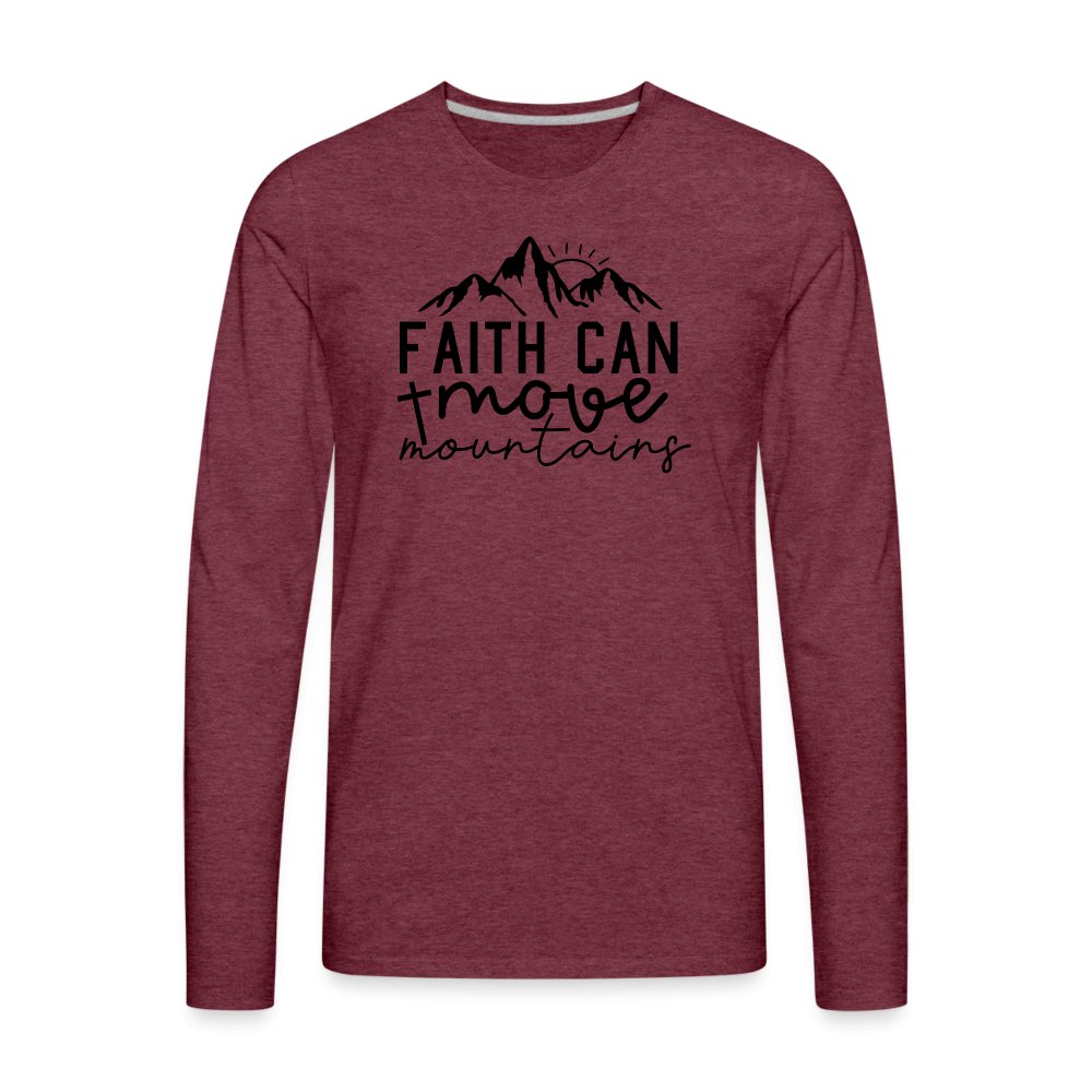 Faith Can Move Mountains Men's Premium Long Sleeve T-Shirt - option1# - Men's Premium Long Sleeve T-Shirt | Spreadshirt 875