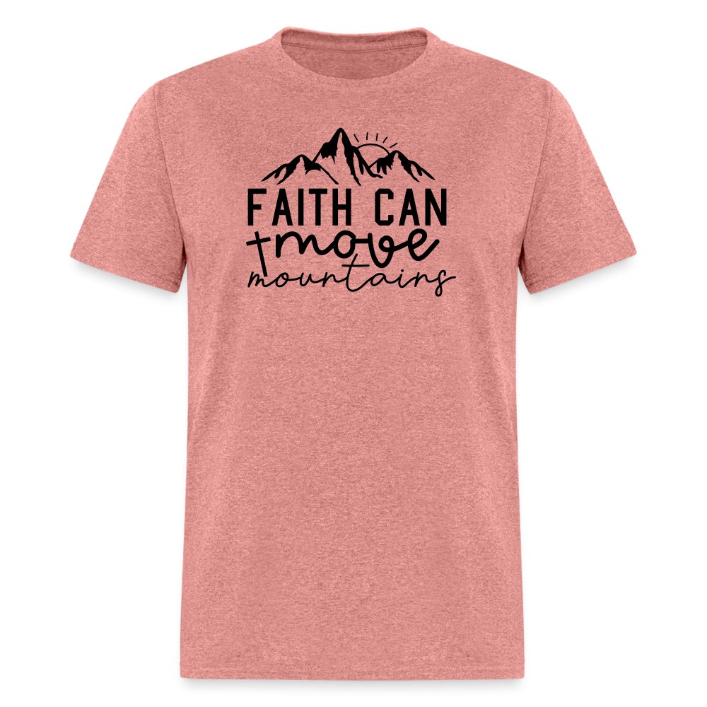 Faith Can Move Mountains T-Shirt - option1# - Unisex Classic T-Shirt | Fruit of the Loom 3930