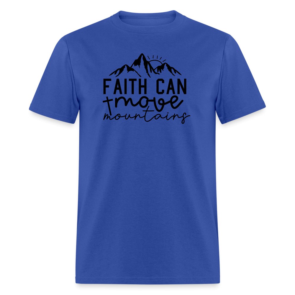 Faith Can Move Mountains T-Shirt - option1# - Unisex Classic T-Shirt | Fruit of the Loom 3930