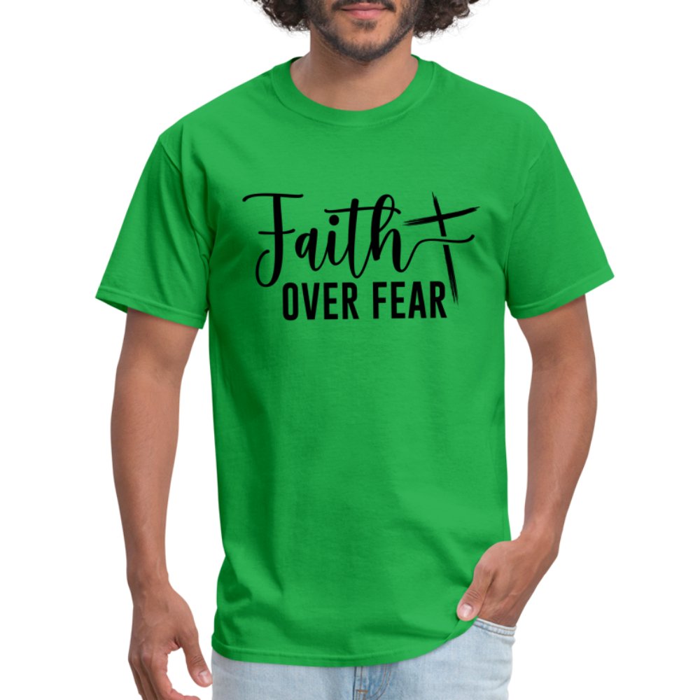 Faith Over Fear T-Shirt (Choose Faith in Challenging Times) - option1# - Unisex Classic T-Shirt | Fruit of the Loom 3930