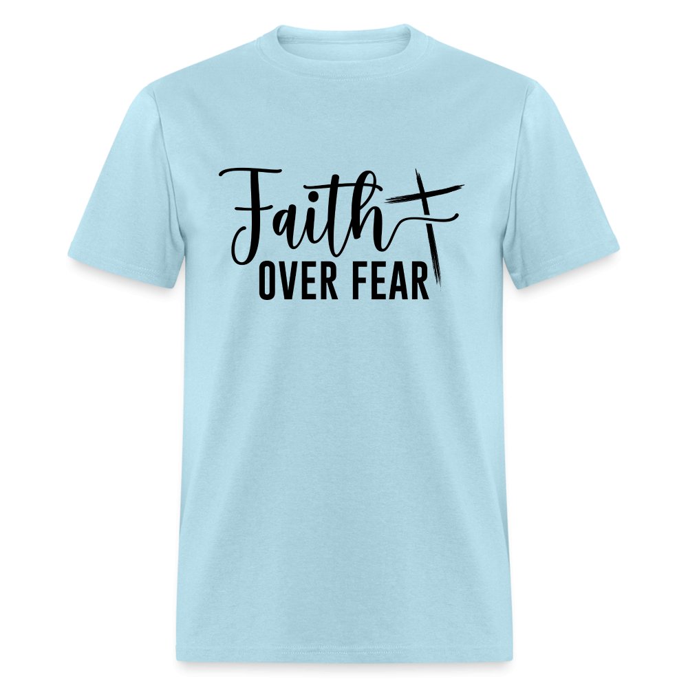 Faith Over Fear T-Shirt (Choose Faith in Challenging Times) - option1# - Unisex Classic T-Shirt | Fruit of the Loom 3930