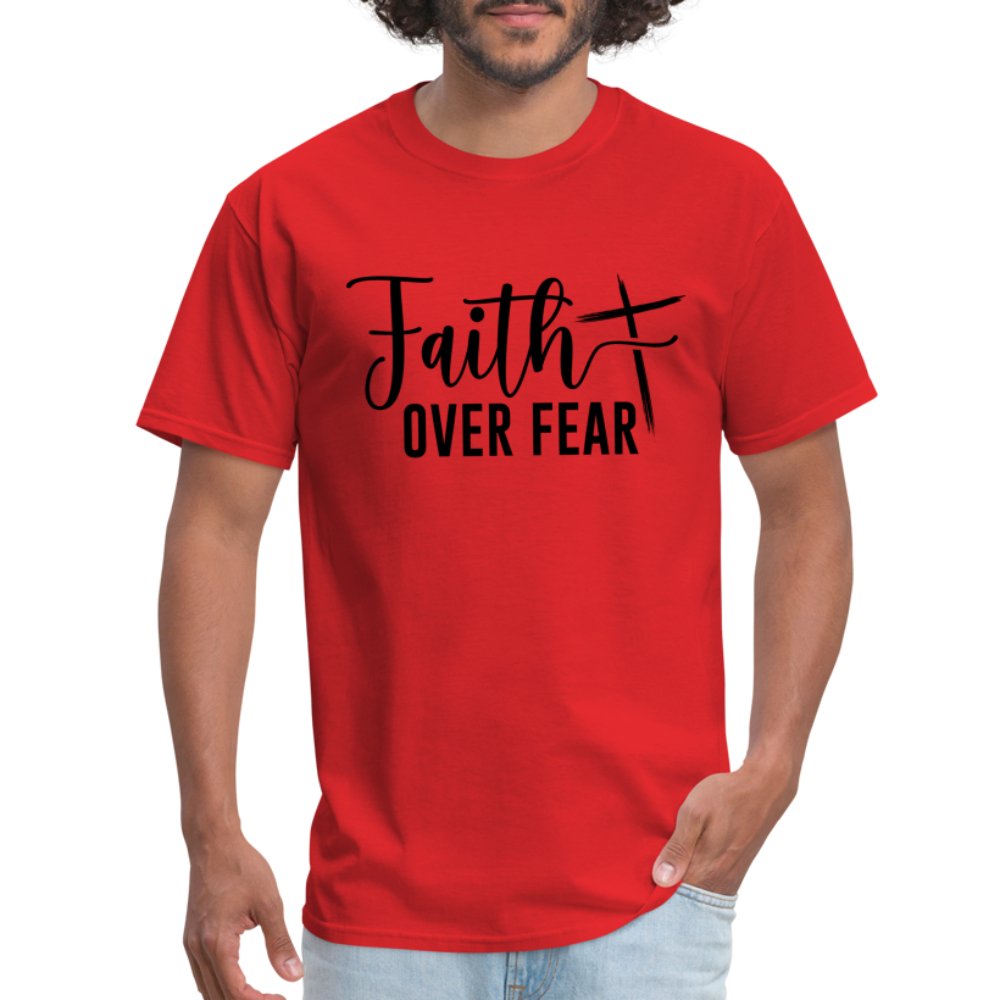 Faith Over Fear T-Shirt (Choose Faith in Challenging Times) - option1# - Unisex Classic T-Shirt | Fruit of the Loom 3930