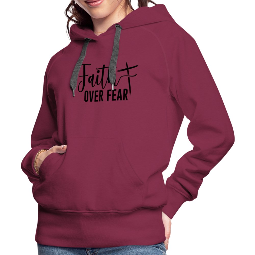 Faith Over Fear Women’s Premium Hoodie - burgundy