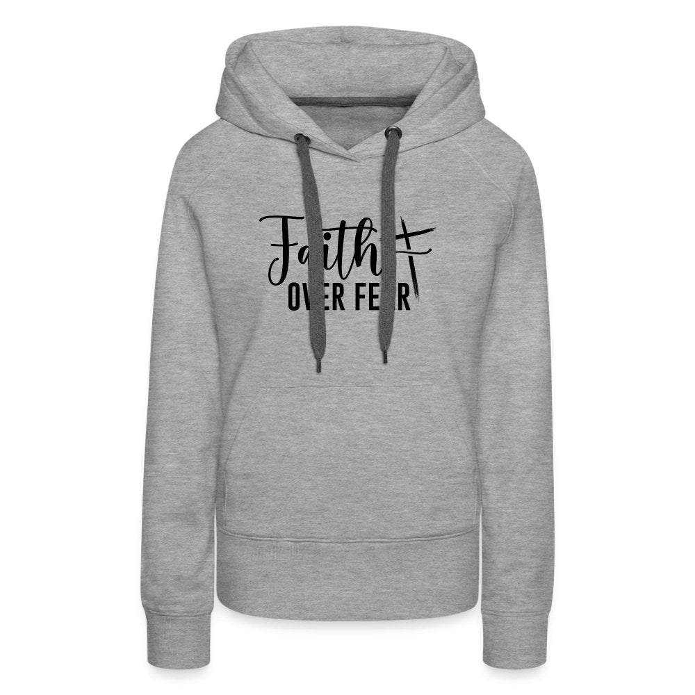 Faith Over Fear Women’s Premium Hoodie - heather grey