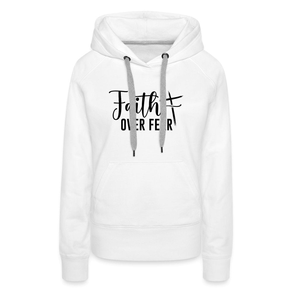 Faith Over Fear Women’s Premium Hoodie - white