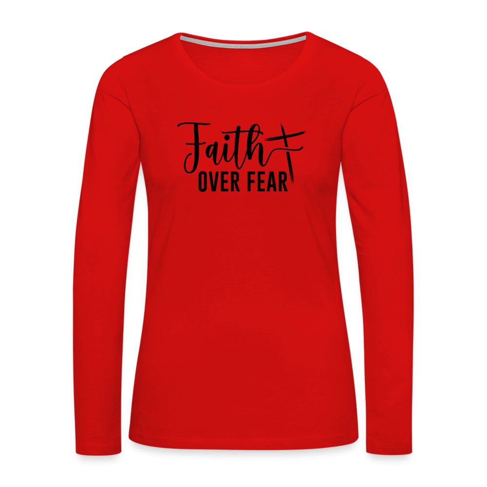 Faith Over Fear Women's Premium Long Sleeve T-Shirt - option1# - Women's Premium Long Sleeve T-Shirt | Spreadshirt 876