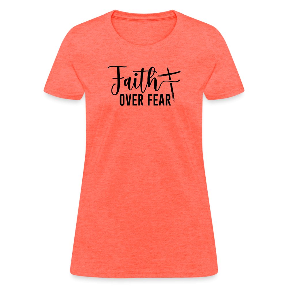 Faith Over Fear Women's T-Shirt - option1# - Women's T-Shirt | Fruit of the Loom L3930R