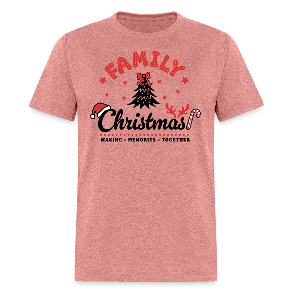 Family Christmas Making Memories Together T-Shirt - heather mauve