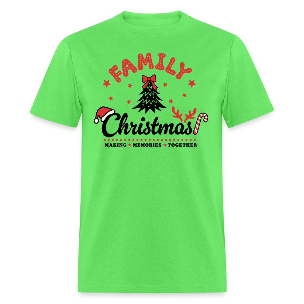 Family Christmas Making Memories Together T-Shirt - kiwi