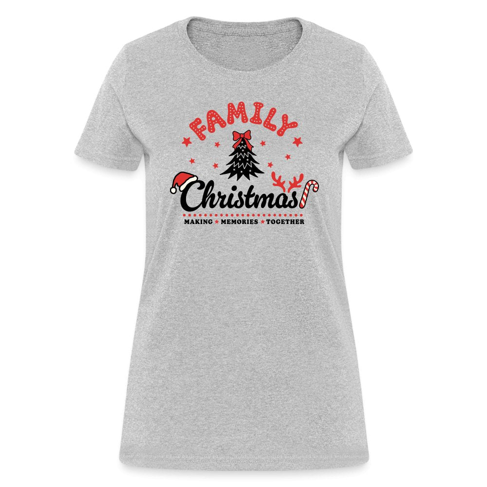 Family Christmas Making Memories Together Women's Contoured T-Shirt - heather gray