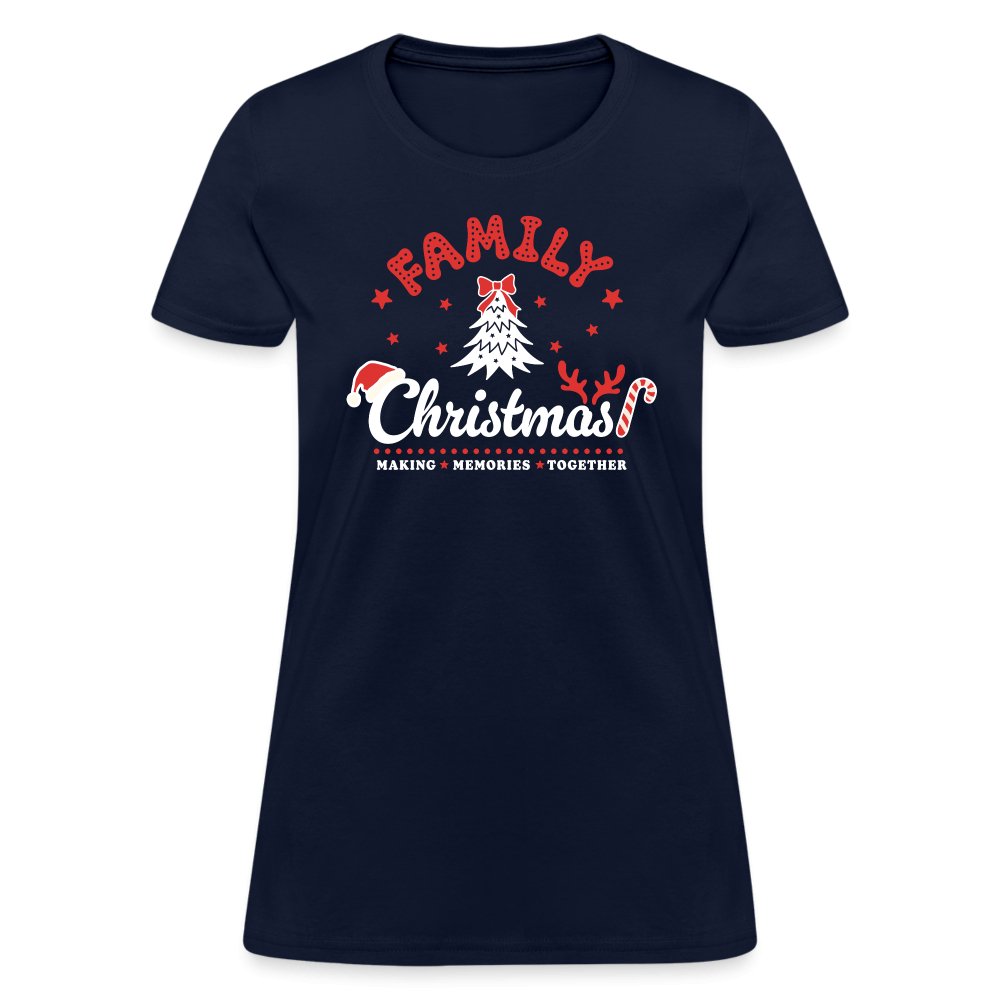 Family Christmas Making Memories Together Women's Contoured T-Shirt - navy