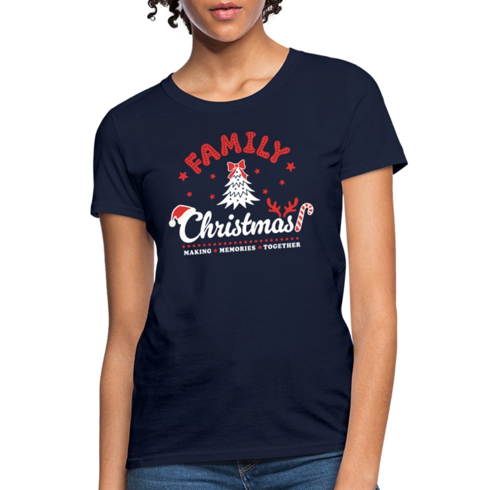 Family Christmas Making Memories Together Women's Contoured T-Shirt - navy