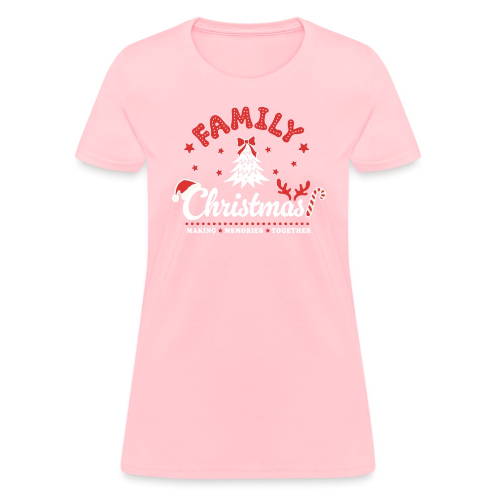 Family Christmas Making Memories Together Women's Contoured T-Shirt - pink