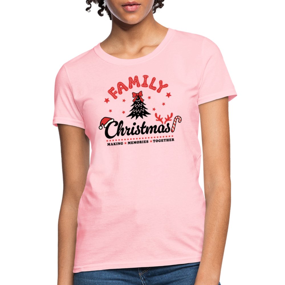 Family Christmas Making Memories Together Women's Contoured T-Shirt - pink