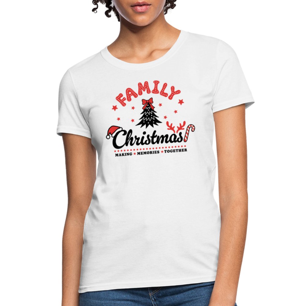 Family Christmas Making Memories Together Women's Contoured T-Shirt - white