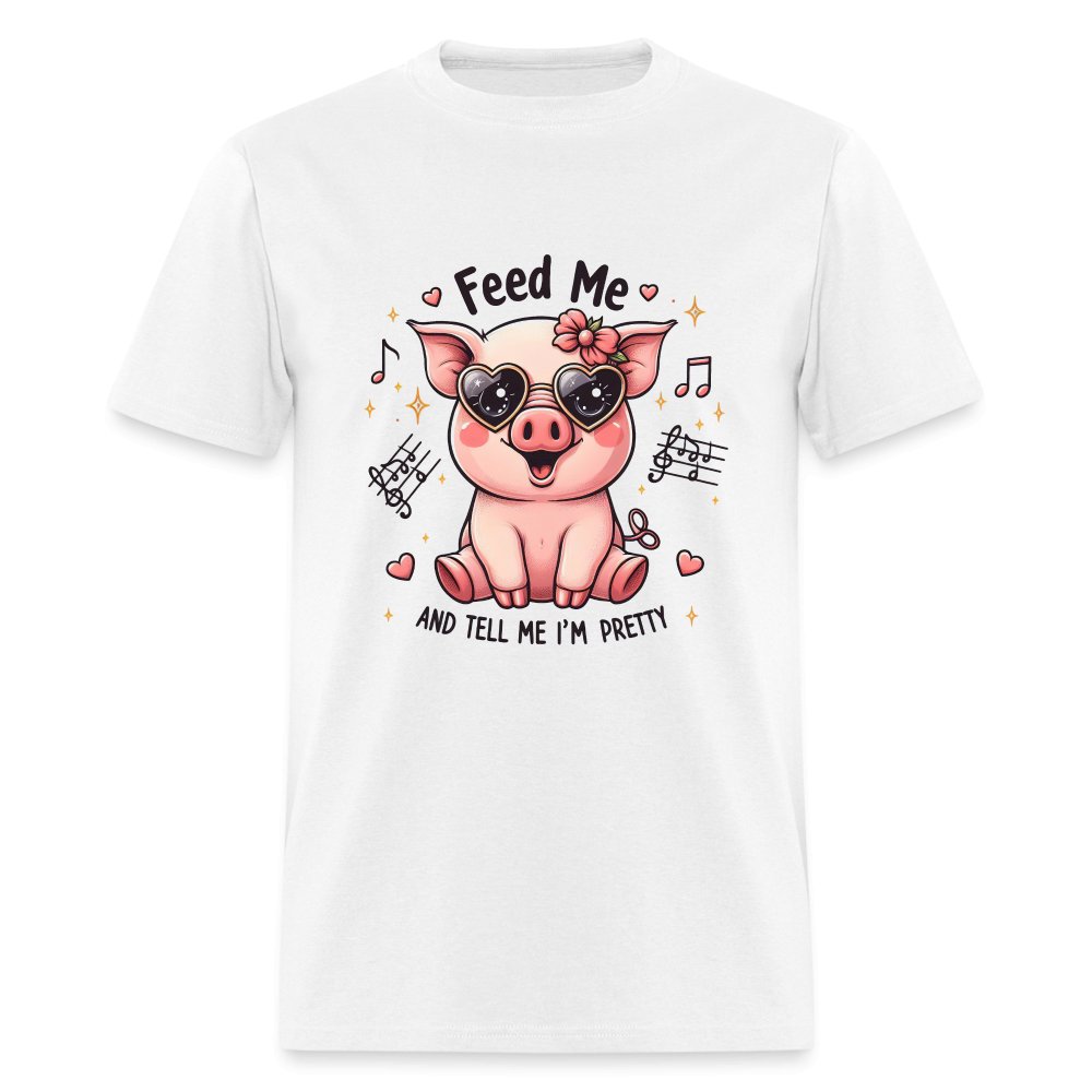 Feed Me and Tell Me I'm Pretty T-Shirt - option1# - Unisex Classic T-Shirt | Fruit of the Loom 3930