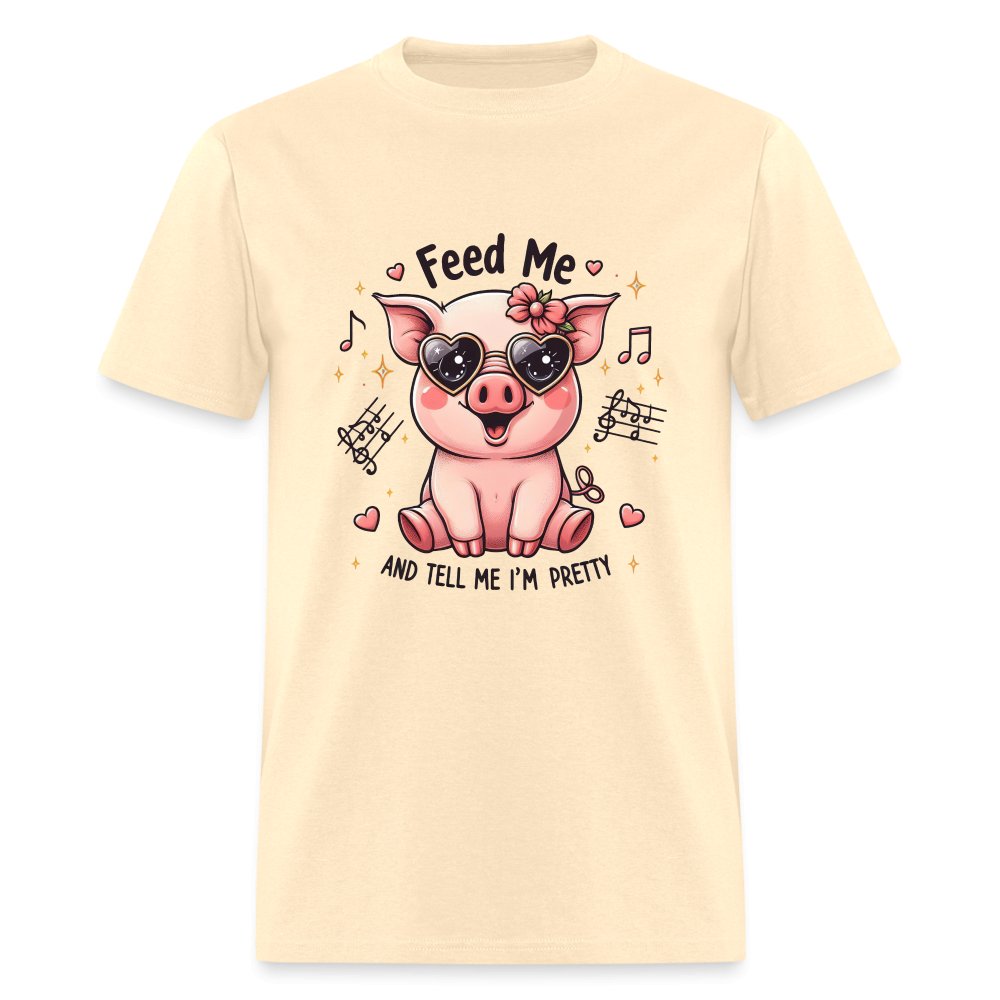 Feed Me and Tell Me I'm Pretty T-Shirt - option1# - Unisex Classic T-Shirt | Fruit of the Loom 3930