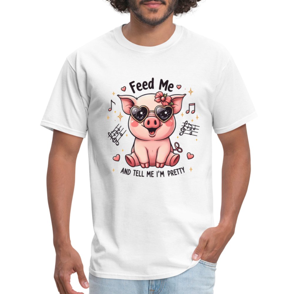 Feed Me and Tell Me I'm Pretty T-Shirt - option1# - Unisex Classic T-Shirt | Fruit of the Loom 3930