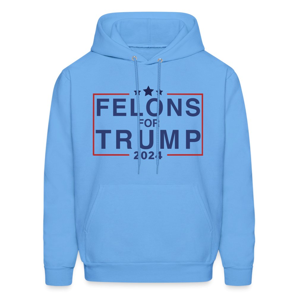 Felons for Trump 2024 Hoodie - carolina blue