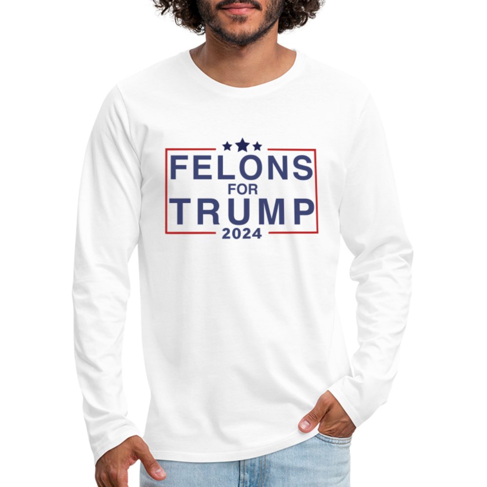 Felons for Trump 2024 Men's Premium Long Sleeve T-Shirt - white