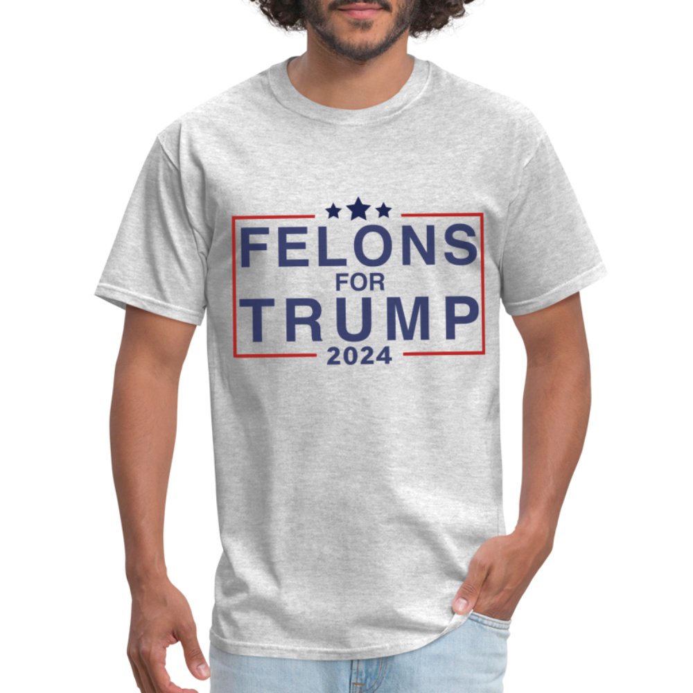 Felons for Trump 2024 T-Shirt - heather gray