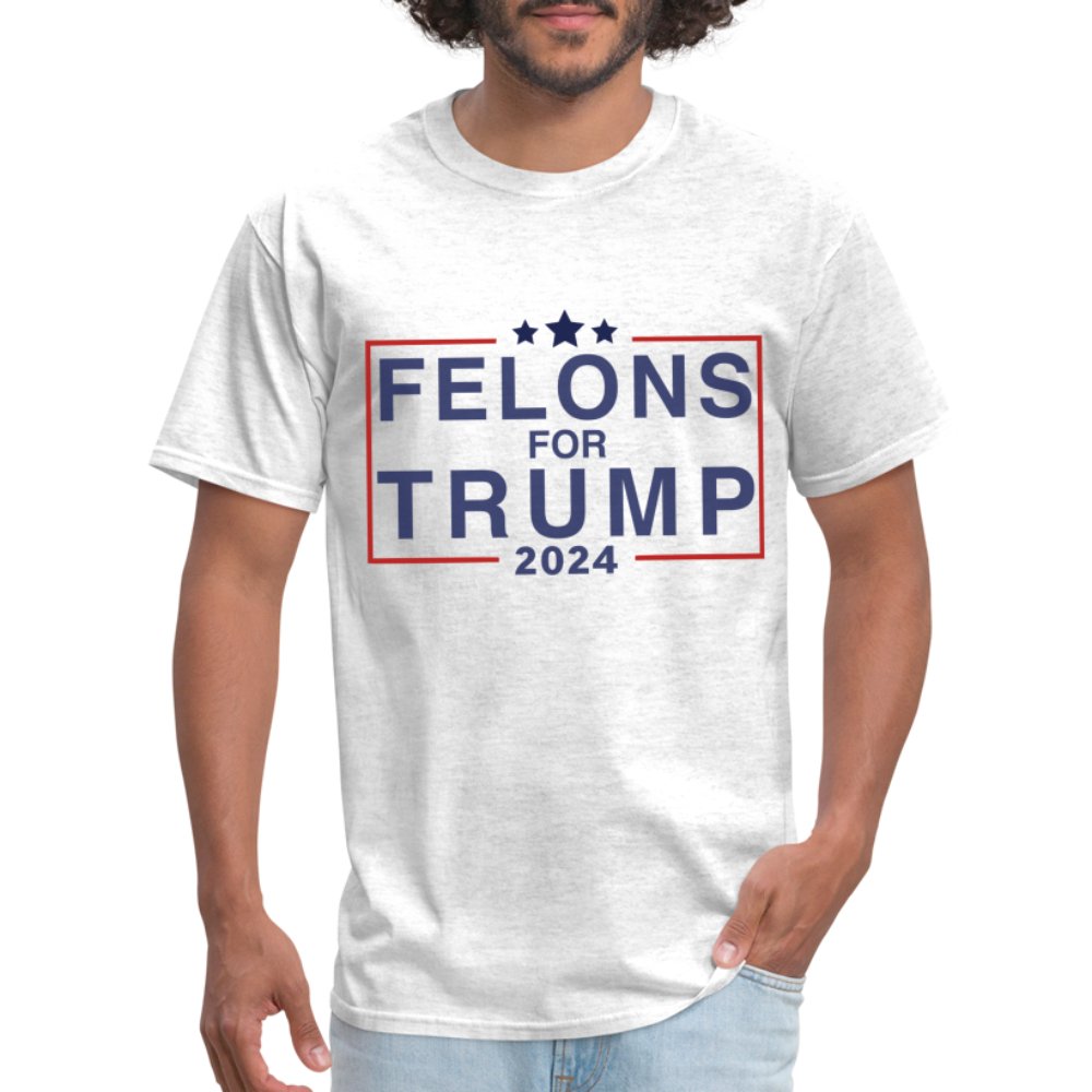 Felons for Trump 2024 T-Shirt - light heather gray