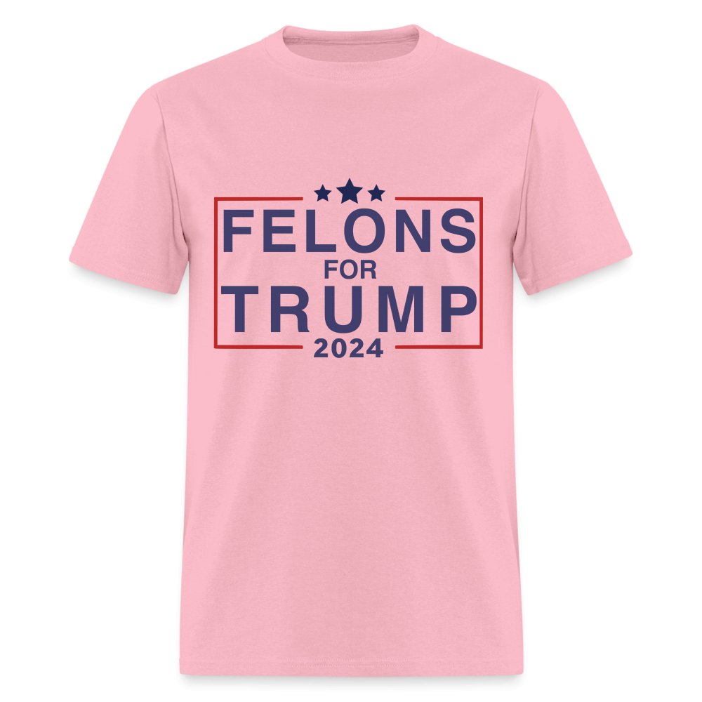 Felons for Trump 2024 T-Shirt - pink