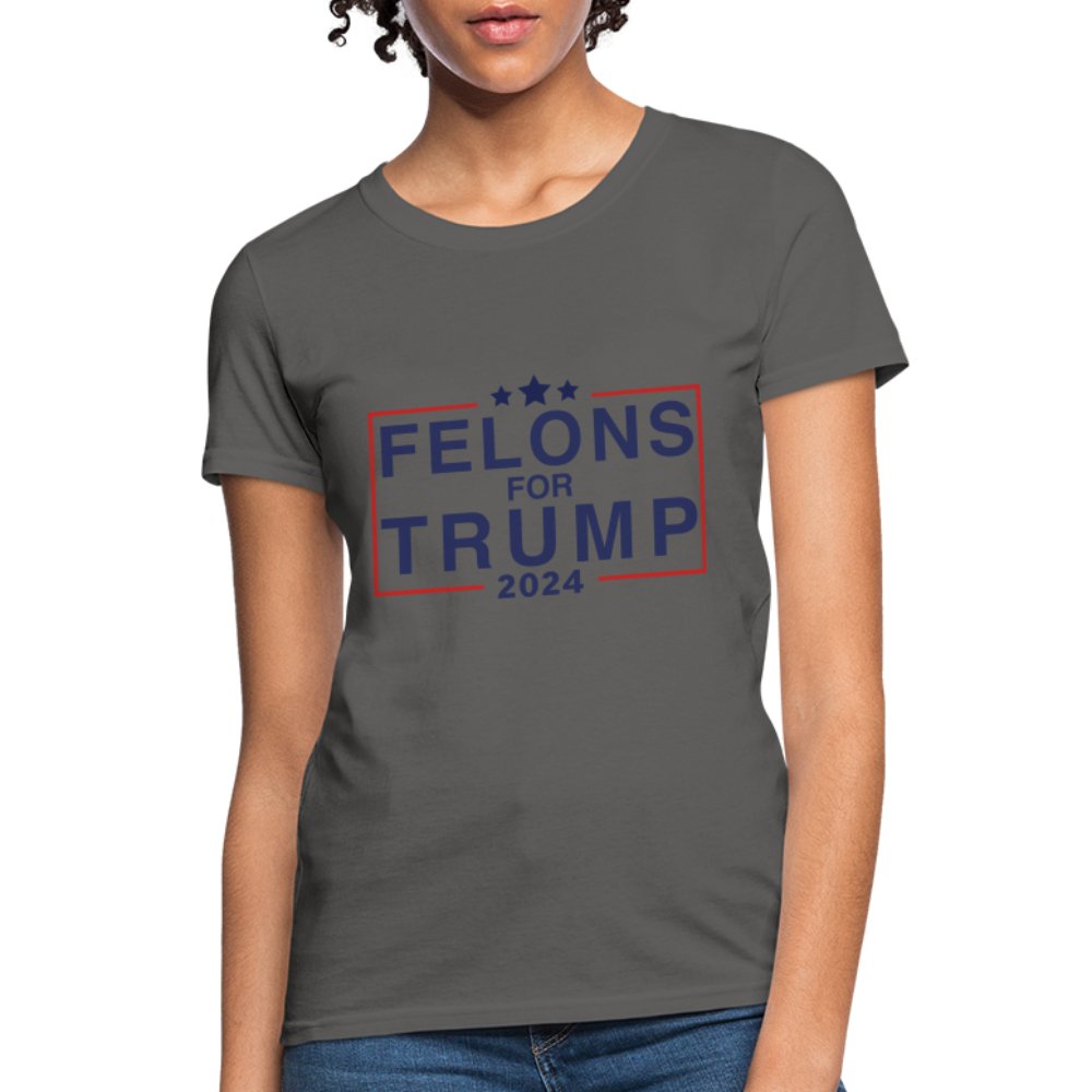 Felons for Trump 2024 Women's Contoured T-Shirt - charcoal