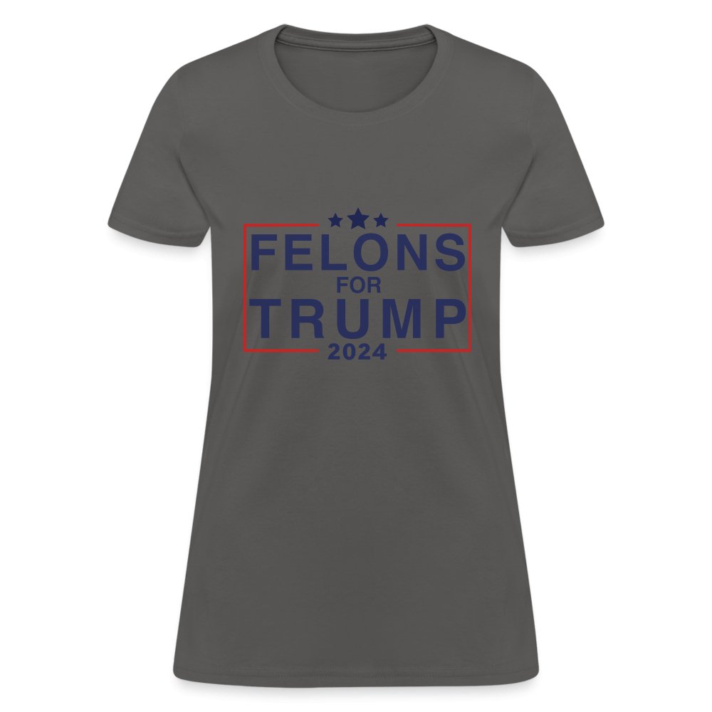 Felons for Trump 2024 Women's Contoured T-Shirt - charcoal