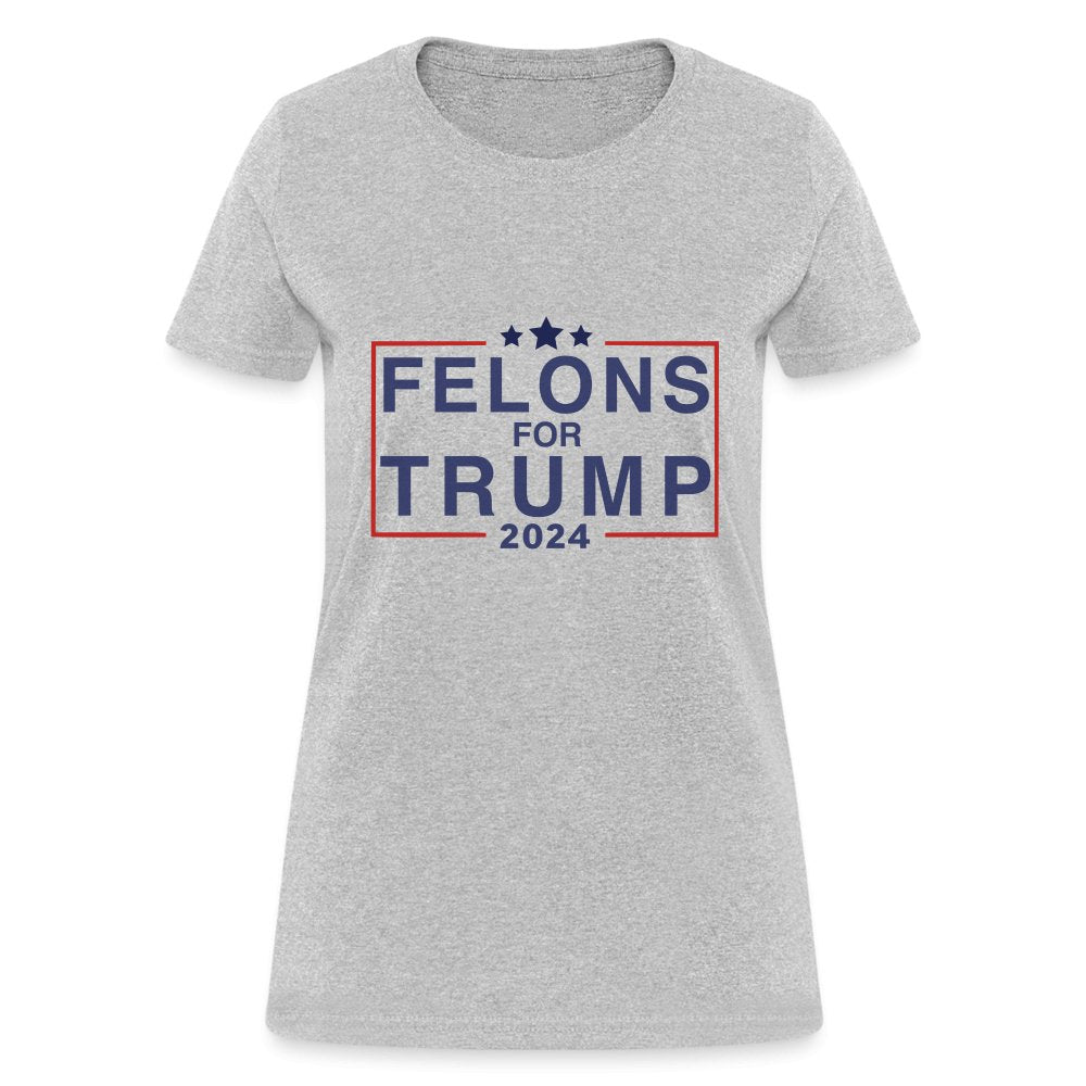 Felons for Trump 2024 Women's Contoured T-Shirt - heather gray