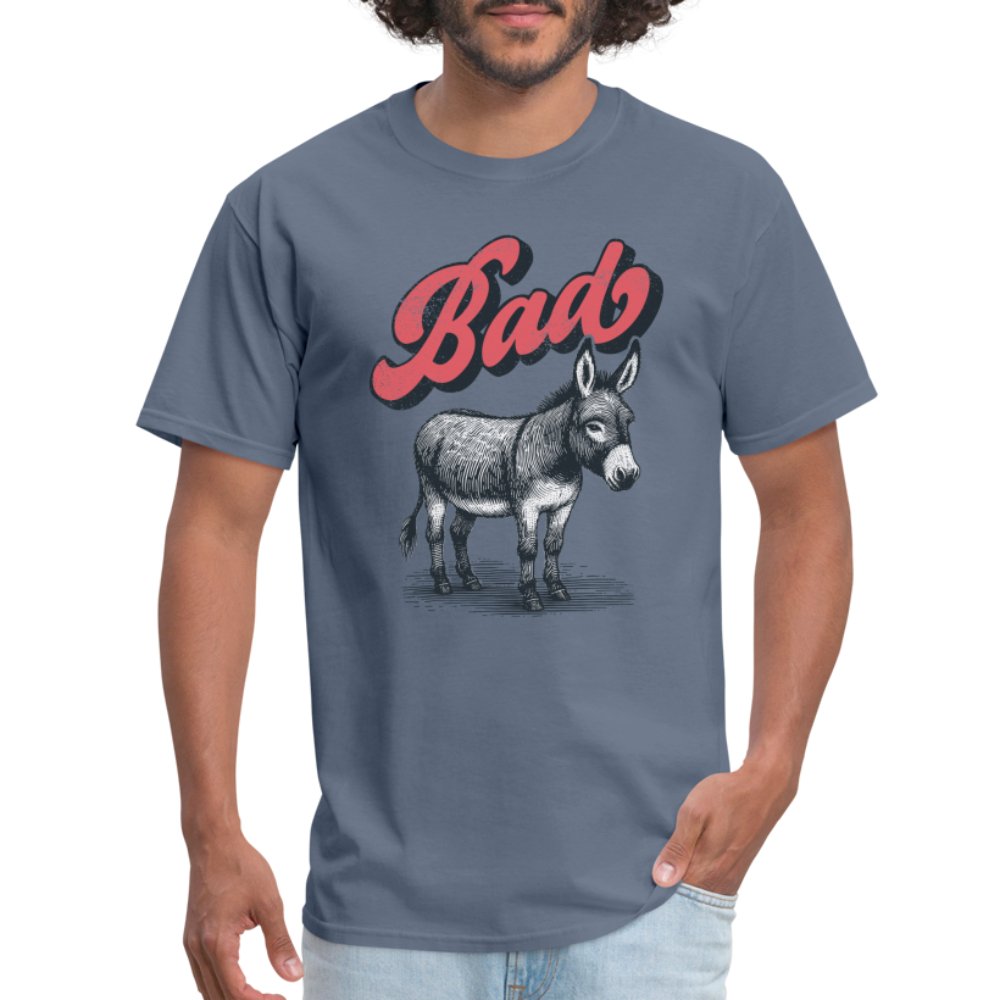 Funny Bad Ass (Donkey) T-Shirt - option1# - Unisex Classic T-Shirt | Fruit of the Loom 3930