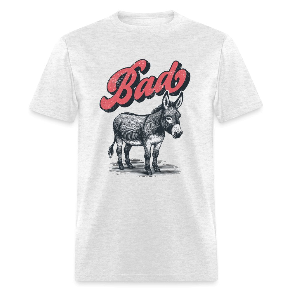 Funny Bad Ass (Donkey) T-Shirt - option1# - Unisex Classic T-Shirt | Fruit of the Loom 3930