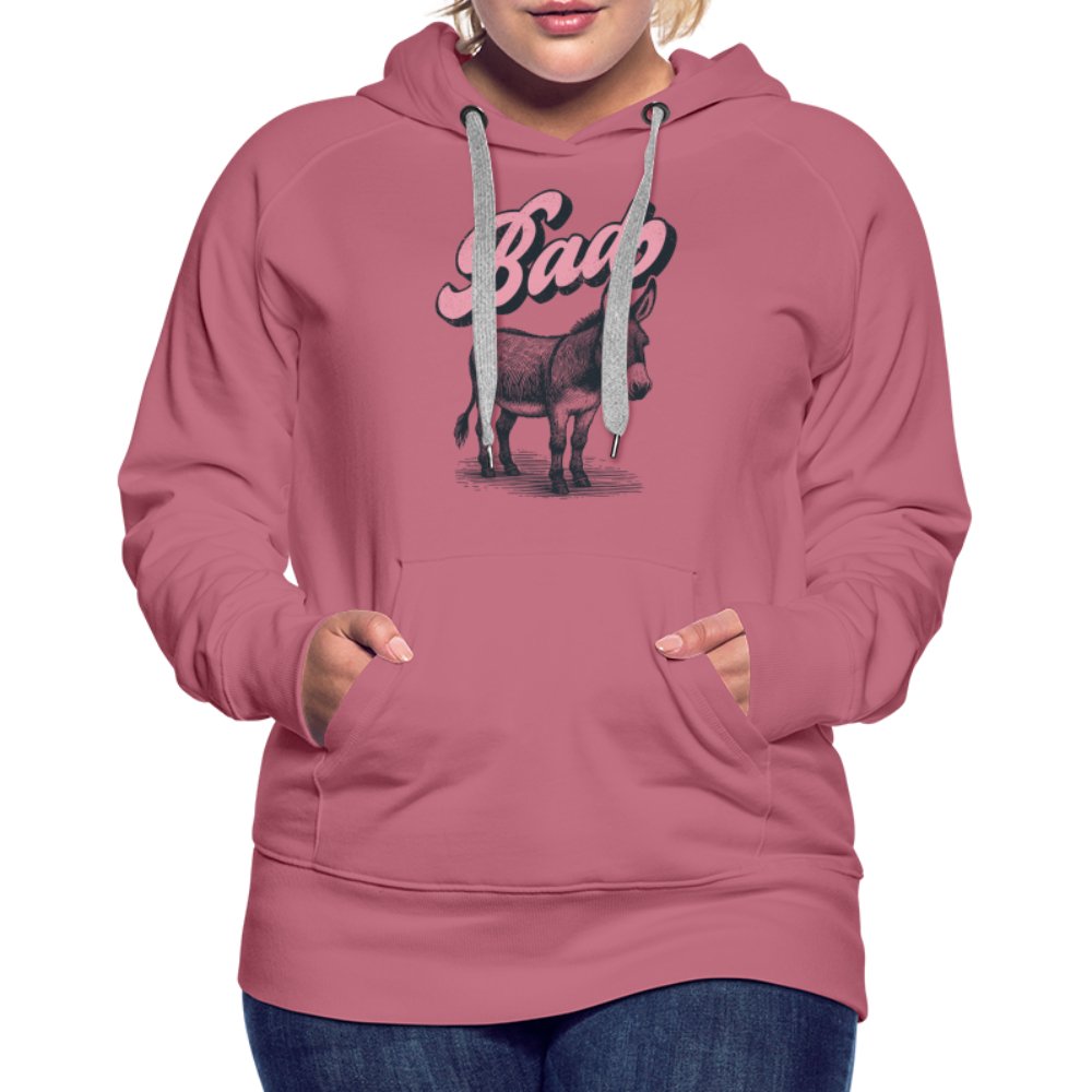 Funny Bad Ass (Donkey) Women’s Premium Hoodie - option1# - Women’s Premium Hoodie | Spreadshirt 444