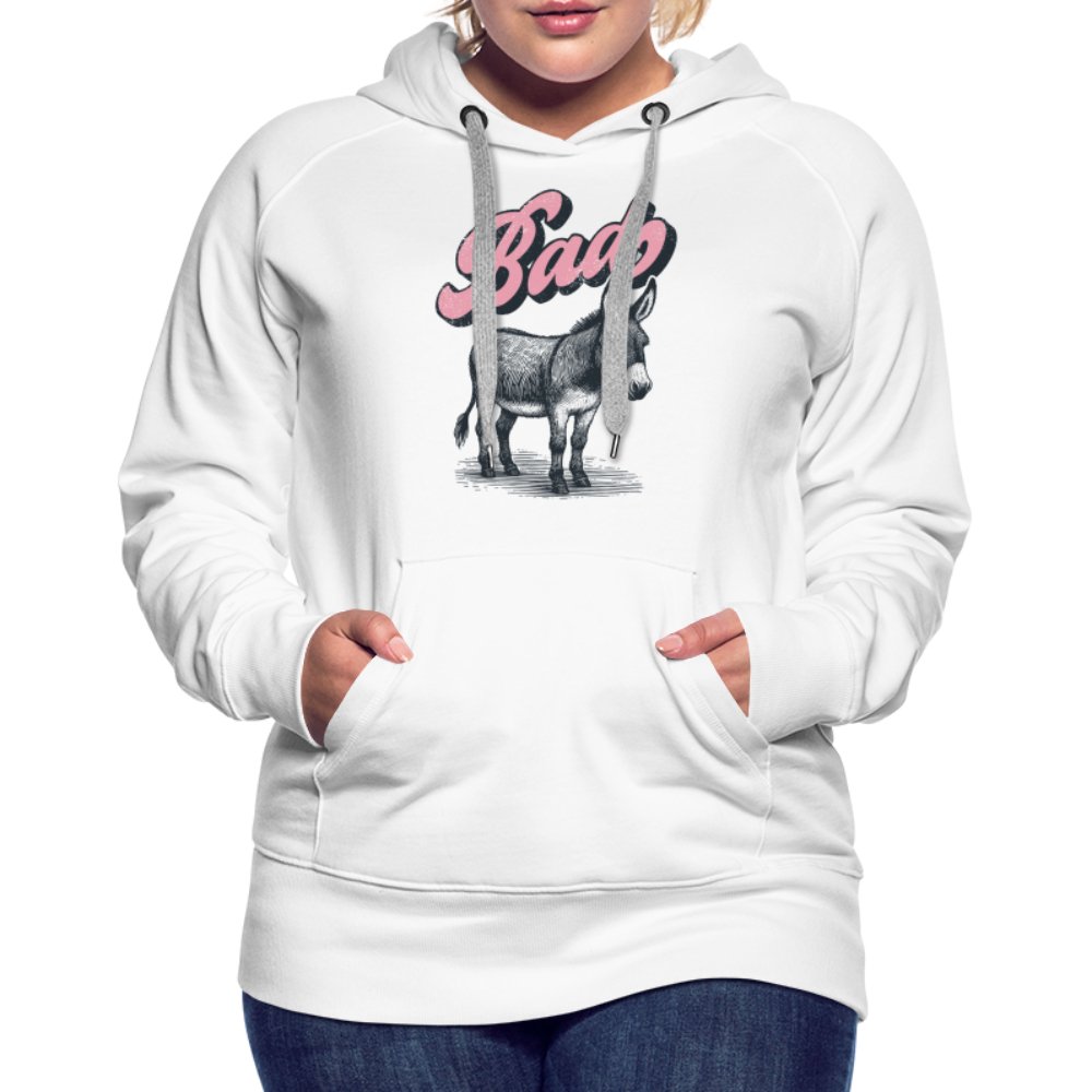 Funny Bad Ass (Donkey) Women’s Premium Hoodie - option1# - Women’s Premium Hoodie | Spreadshirt 444