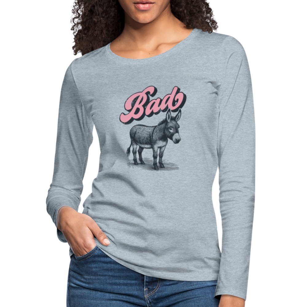 Funny Bad Ass (Donkey) Women's Premium Long Sleeve T-Shirt - option1# - Women's Premium Long Sleeve T-Shirt | Spreadshirt 876