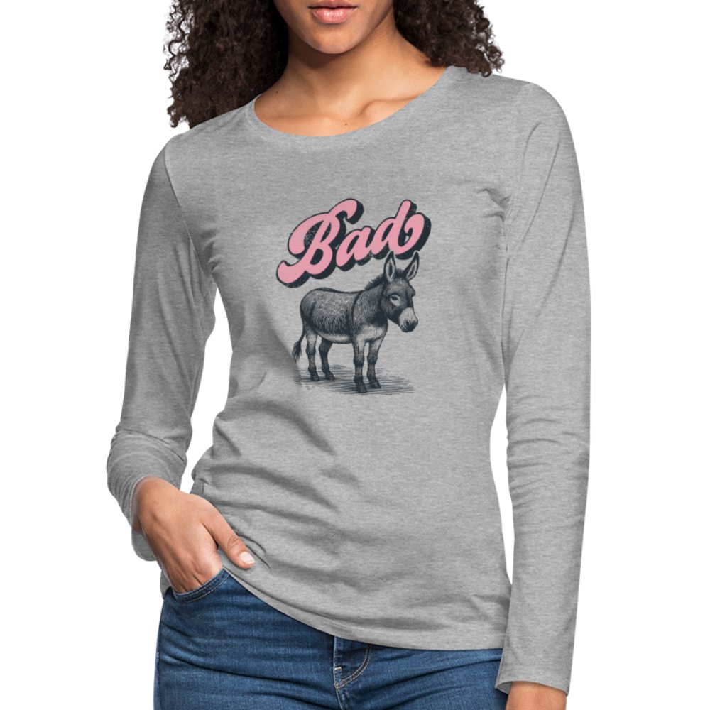 Funny Bad Ass (Donkey) Women's Premium Long Sleeve T-Shirt - option1# - Women's Premium Long Sleeve T-Shirt | Spreadshirt 876