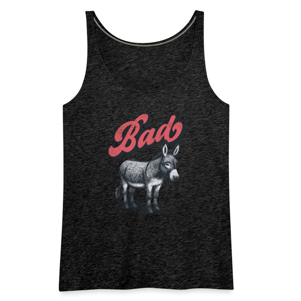 Funny Bad Ass (Donkey) Women’s Premium Tank Top - option1# - Women’s Premium Tank Top | Spreadshirt 917