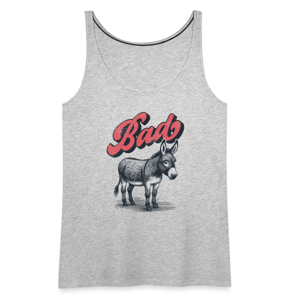 Funny Bad Ass (Donkey) Women’s Premium Tank Top - option1# - Women’s Premium Tank Top | Spreadshirt 917