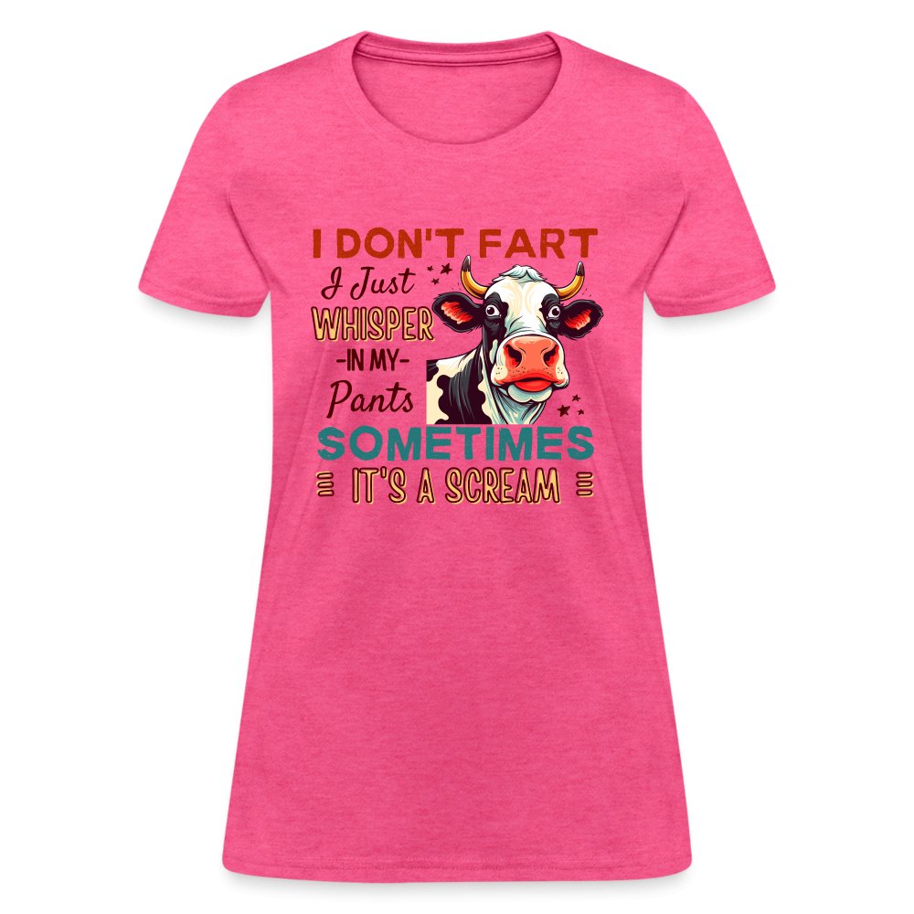 Funny Cow says I Don't Fart I Just Whisper in My Pants Contoured Women's T-Shirt - heather pink