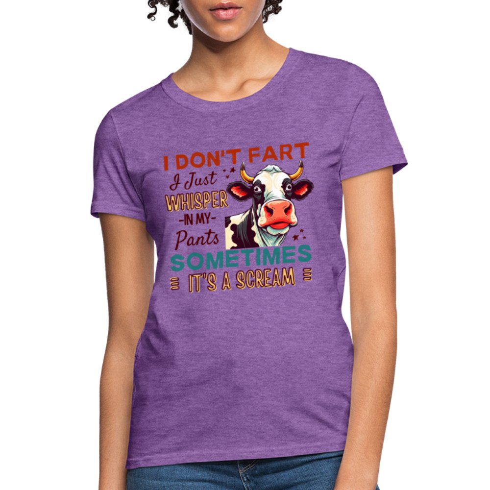 Funny Cow says I Don't Fart I Just Whisper in My Pants Contoured Women's T-Shirt - purple heather