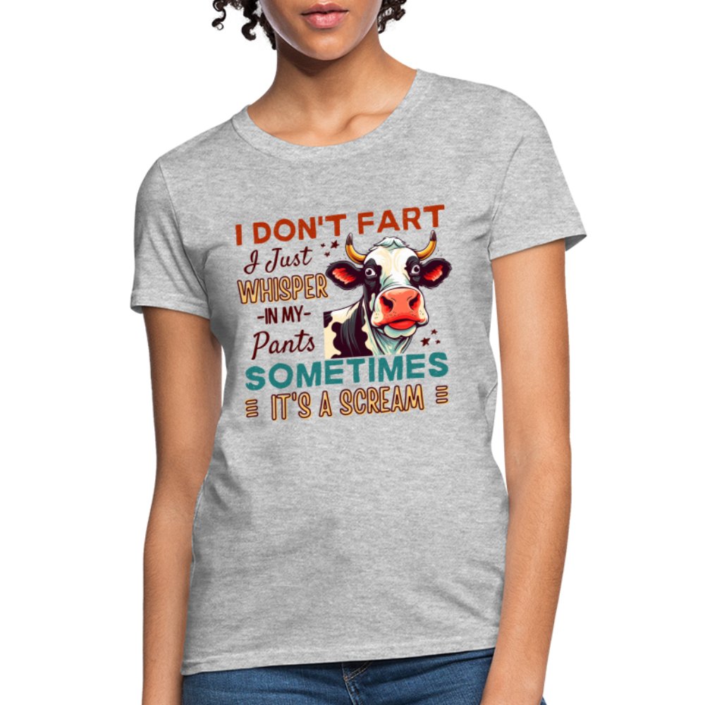 Funny Cow says I Don't Fart I Just Whisper in My Pants Contoured Women's T-Shirt - white