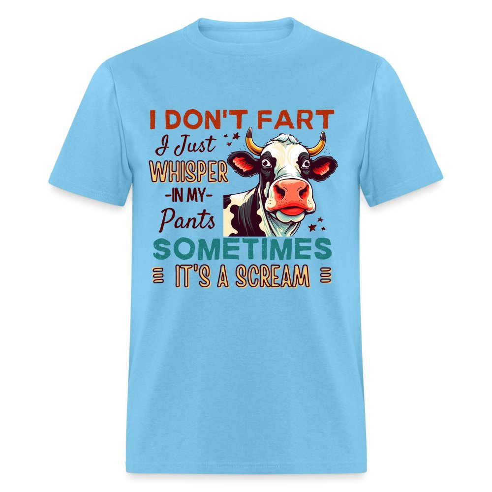 Funny Cow says I Don't Fart I Just Whisper in My Pants T-Shirt - aquatic blue