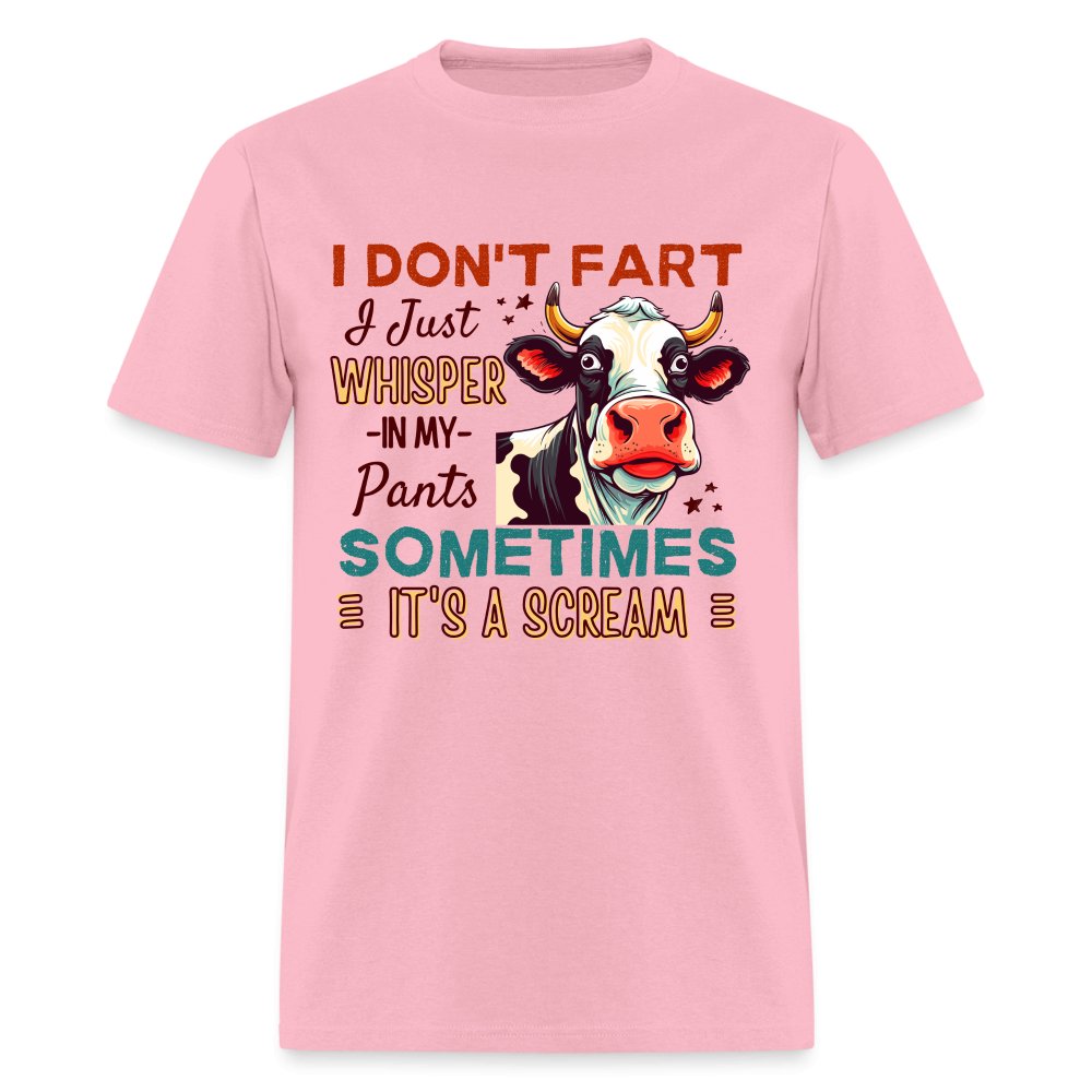 Funny Cow says I Don't Fart I Just Whisper in My Pants T-Shirt - pink